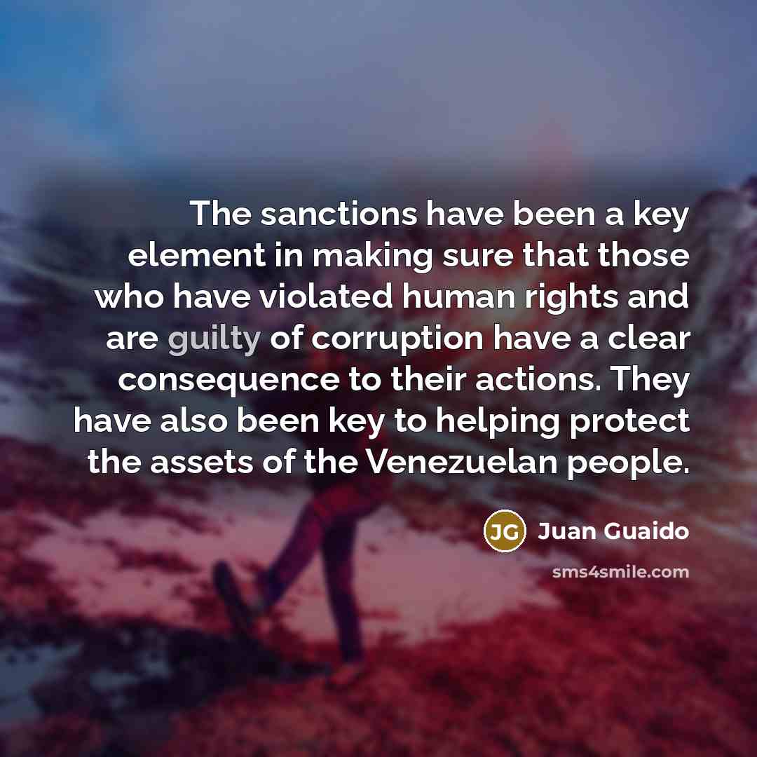 “The sanctions have been a key element in making sure…” quote by Juan Guaido
