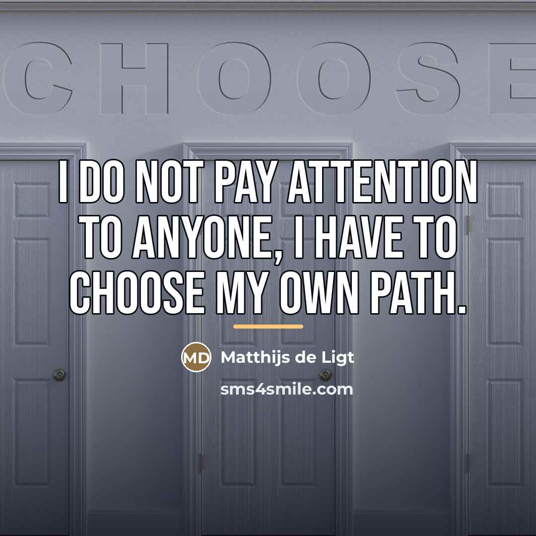 “I do not pay attention to anyone, I have to…” quote by Matthijs de Ligt