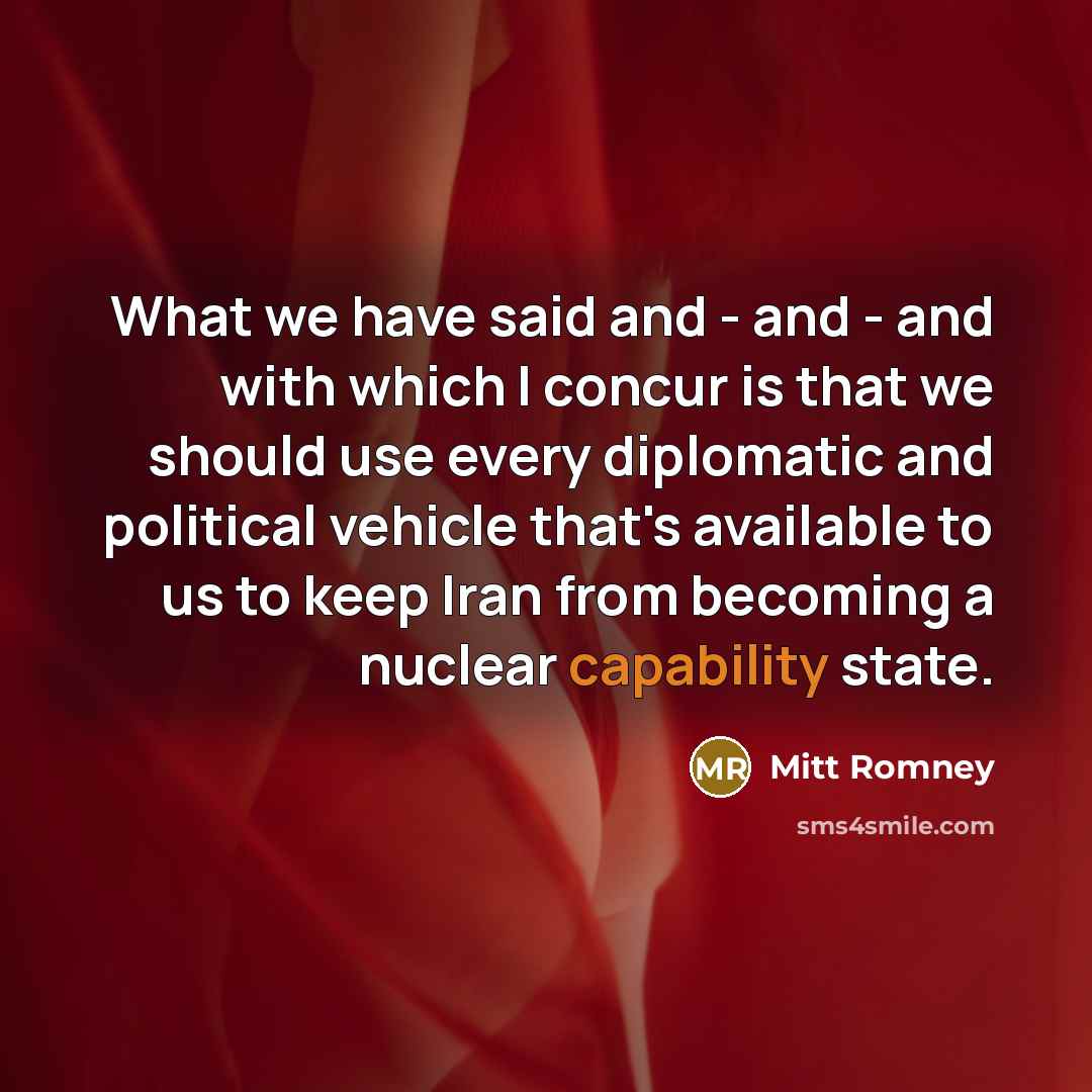 “What we have said and - and - and with…” quote by Mitt Romney