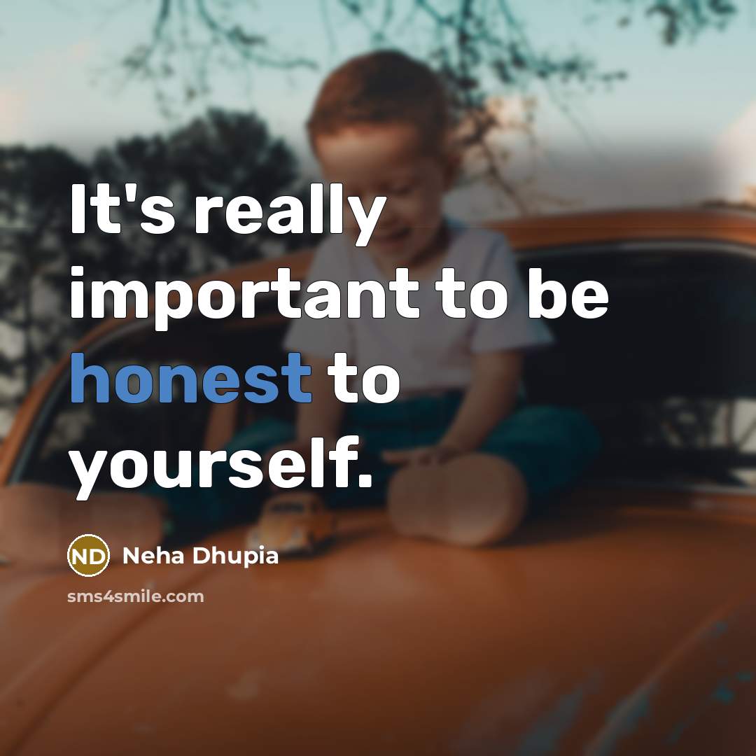“It's really important to be honest to yourself.…” quote by Neha Dhupia