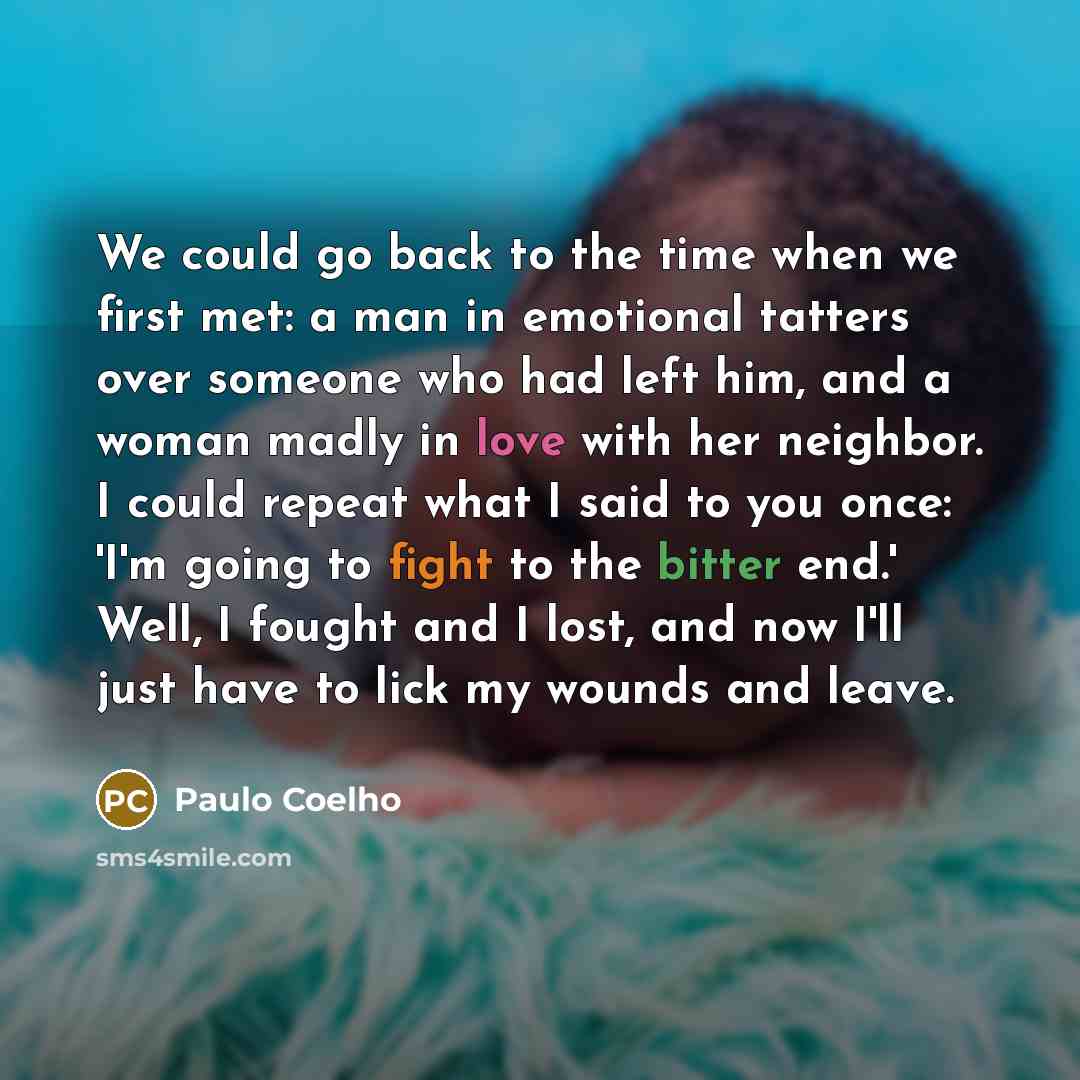 “We could go back to the time when we first…” quote by Paulo Coelho