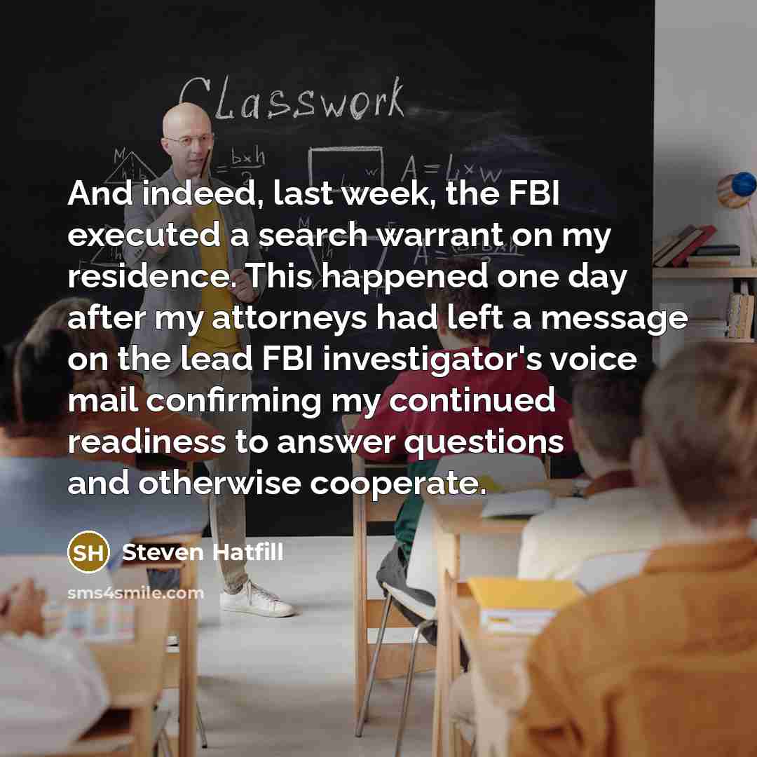 “And indeed, last week, the FBI executed a search warrant…” quote by Steven Hatfill