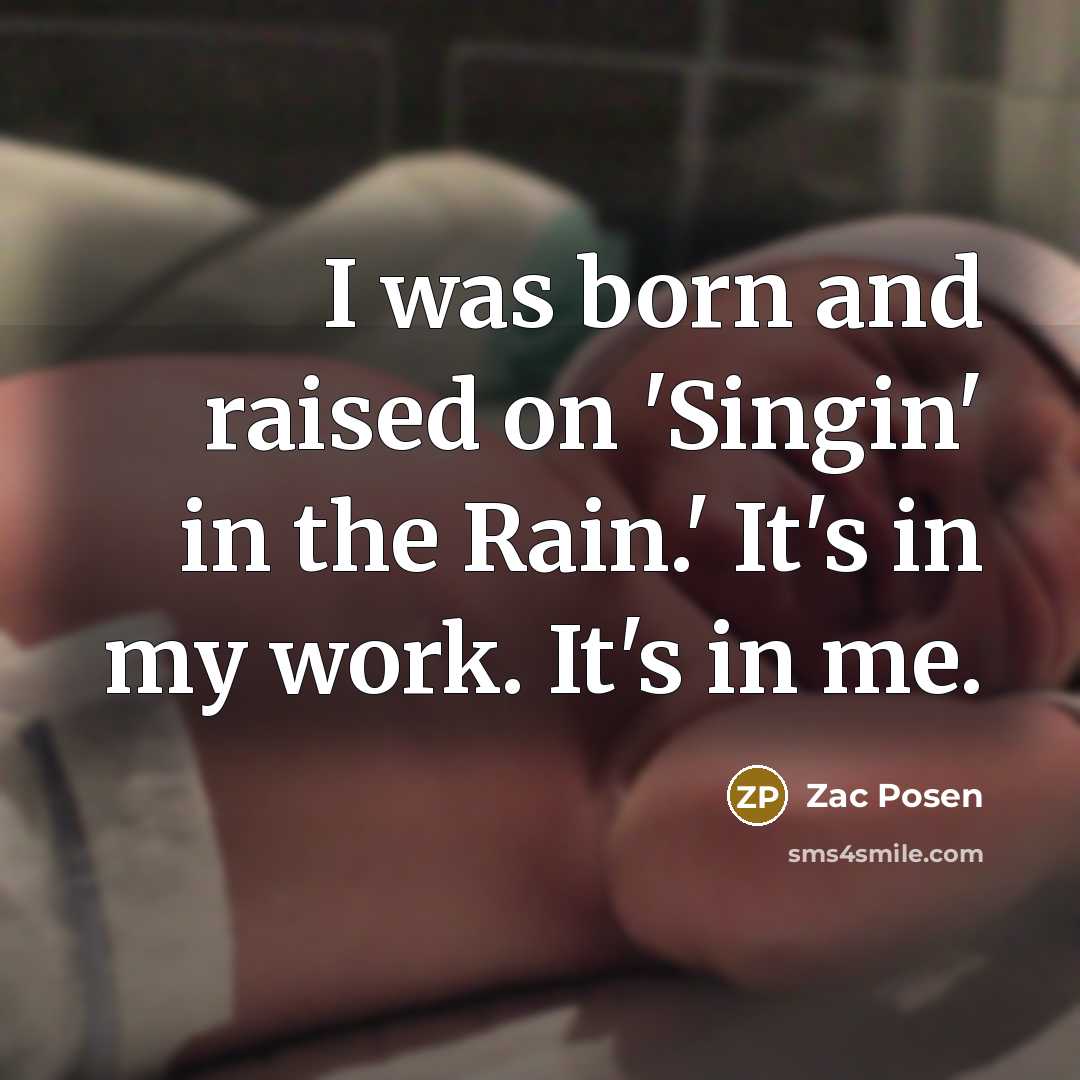 “I was born and raised on 'Singin' in the Rain.'…” quote by Zac Posen