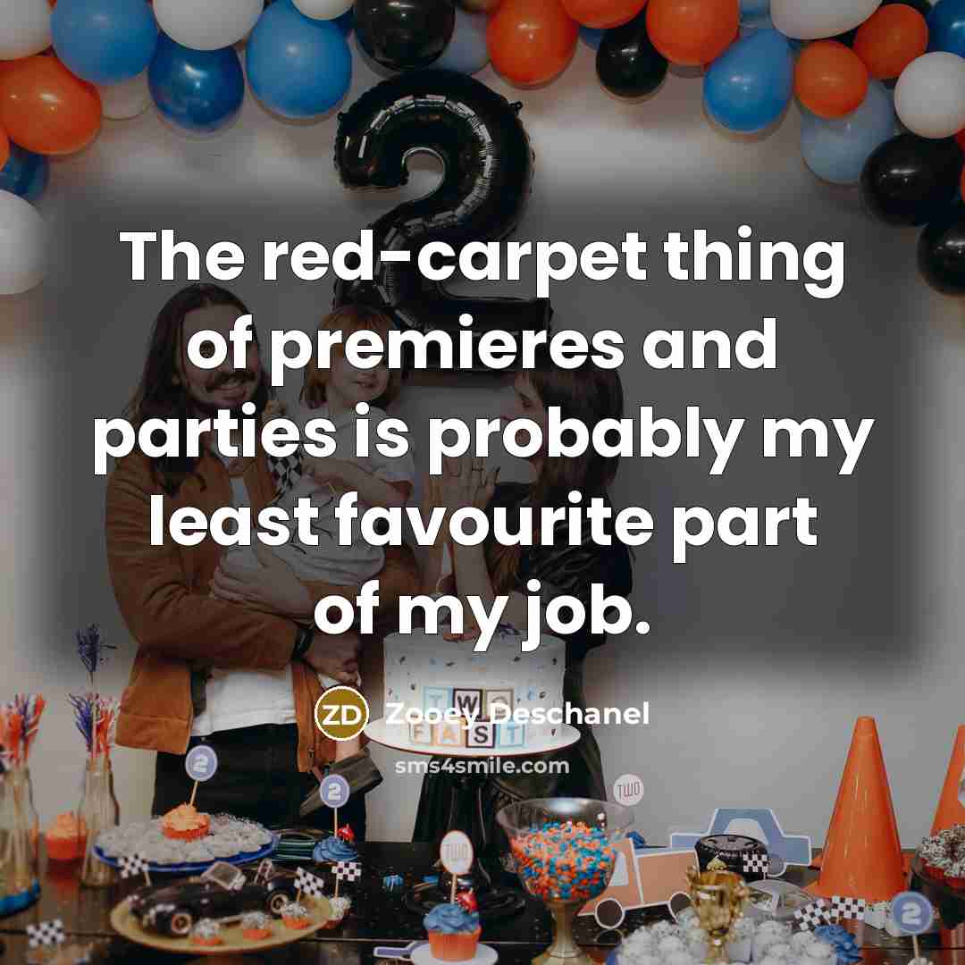 “The red-carpet thing of premieres and parties is probably my…” quote by Zooey Deschanel
