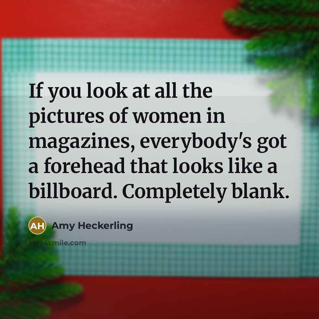 “If you look at all the pictures of women in…” quote by Amy Heckerling