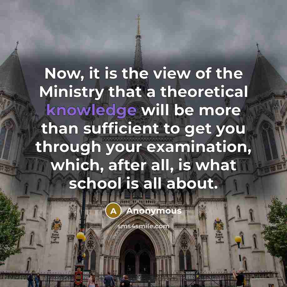 “Now, it is the view of the Ministry that a…” quote by Anonymous