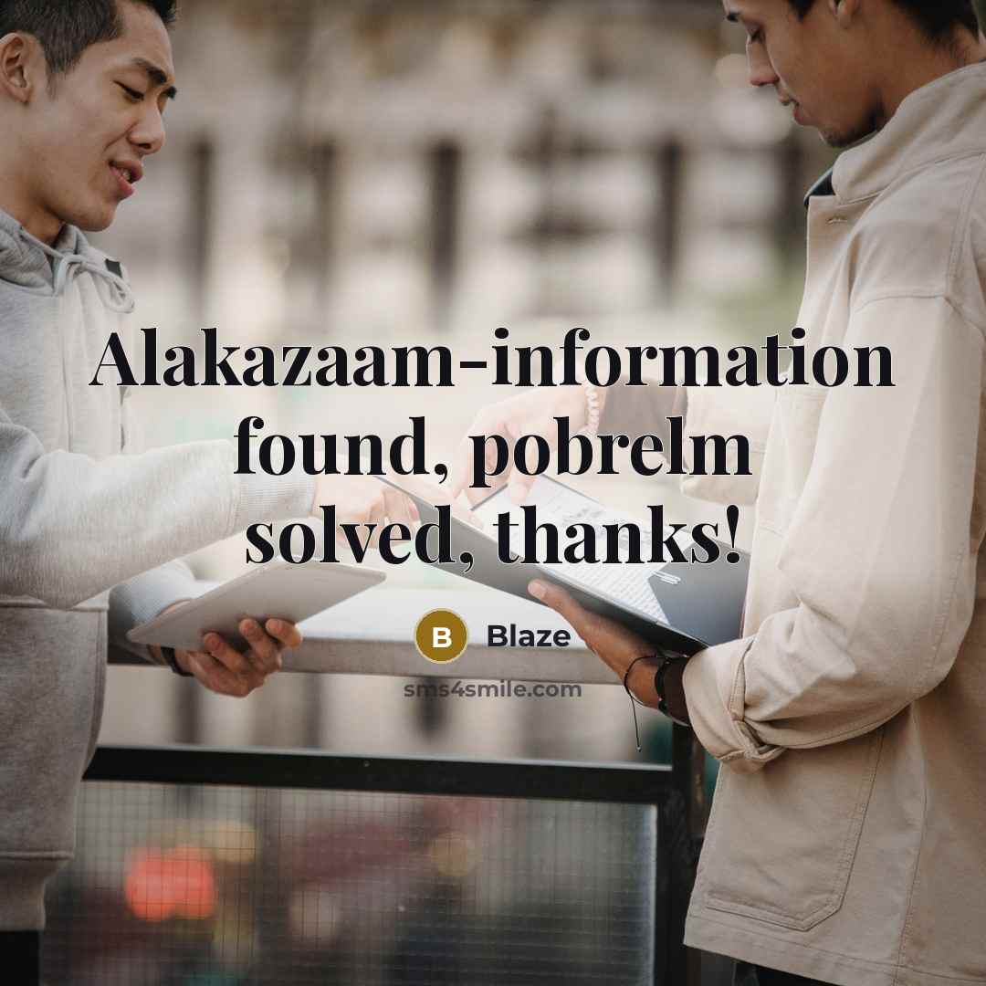 “Alakazaam-information found, pobrelm solved, thanks!…” quote by Blaze