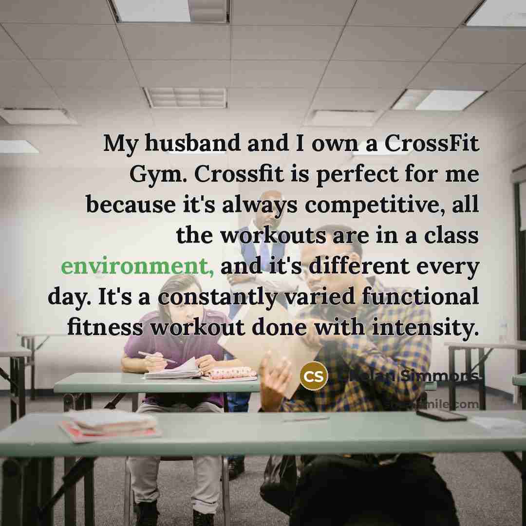 “My husband and I own a CrossFit Gym. Crossfit is…” quote by Chelan Simmons