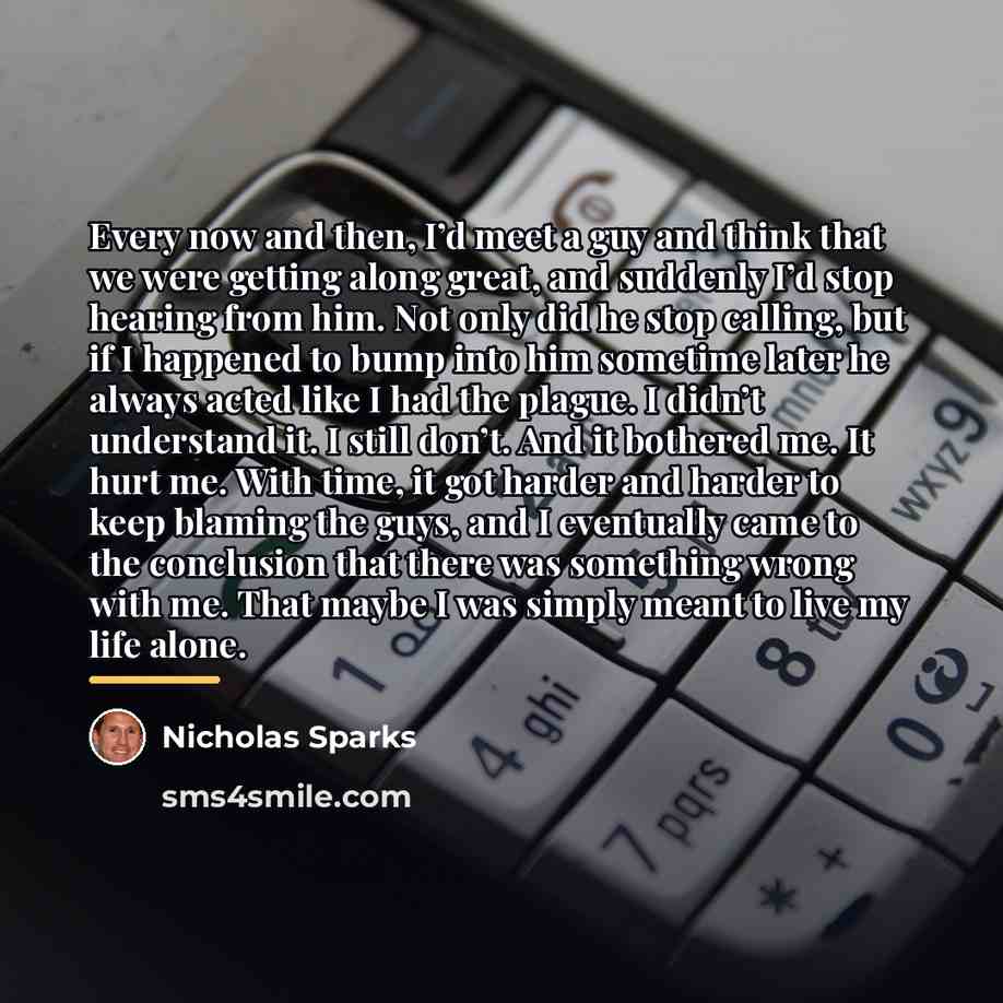 “Every now and then, I’d meet a guy and think…” quote by Nicholas Sparks
