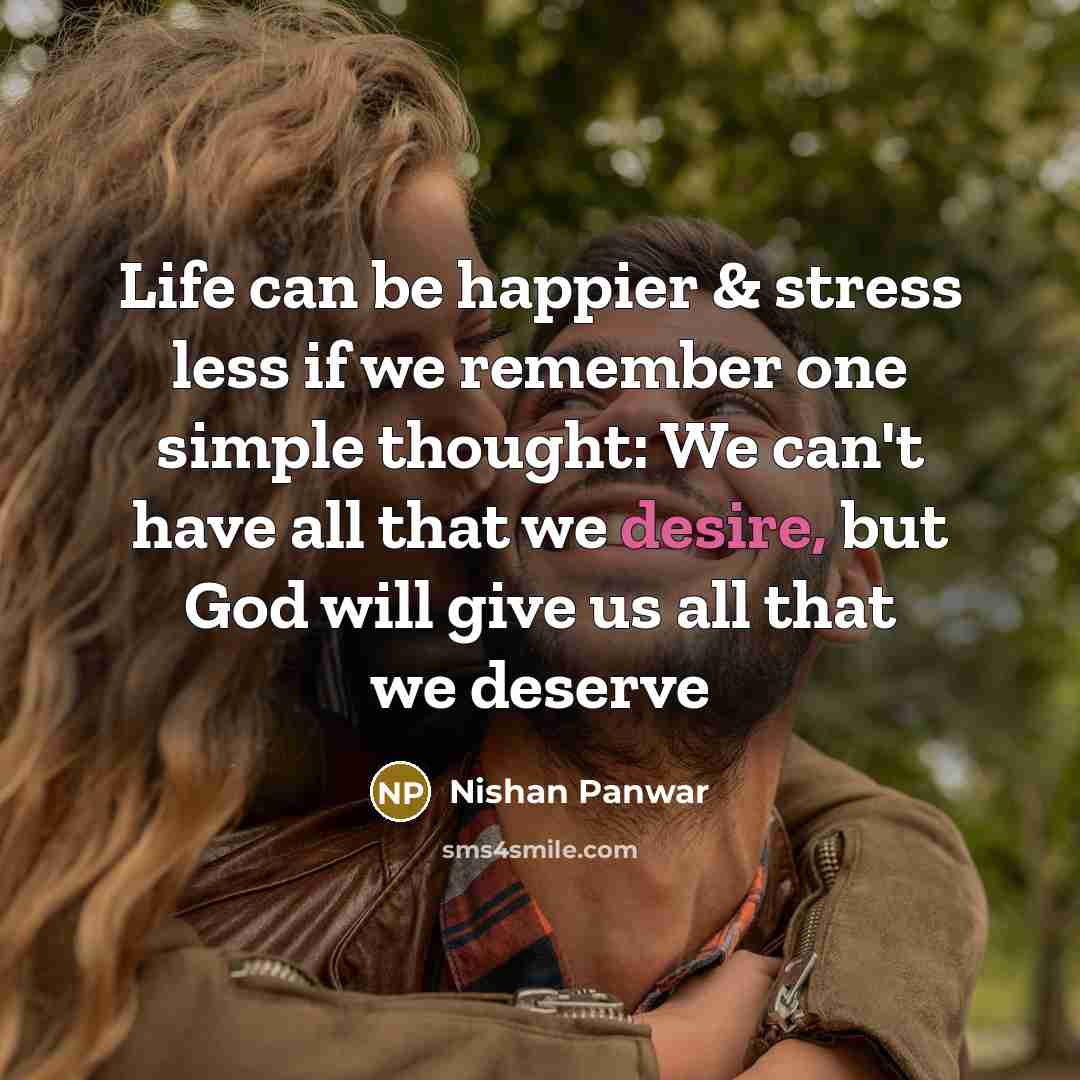 “Life can be happier & stress less if we remember…” quote by Nishan Panwar