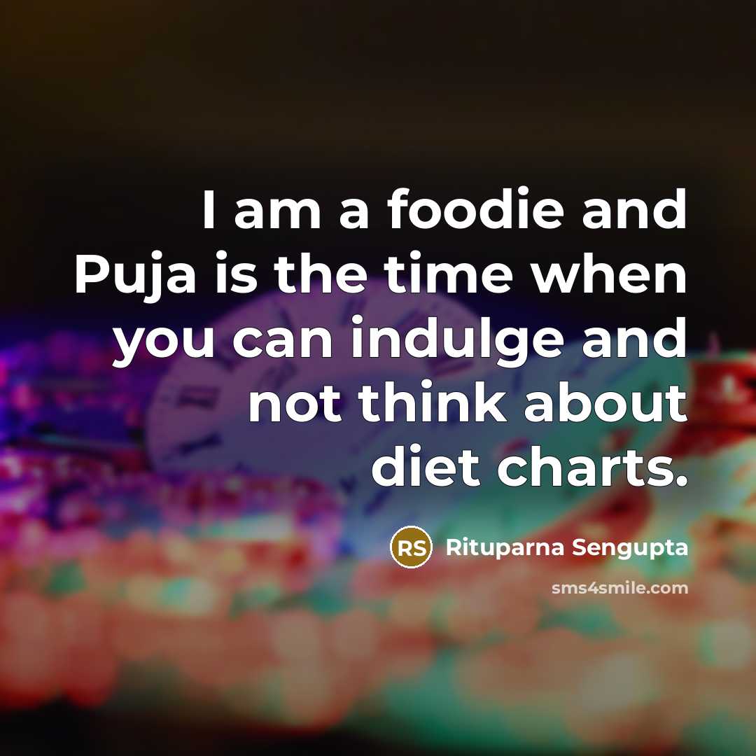 “I am a foodie and Puja is the time when…” quote by Rituparna Sengupta