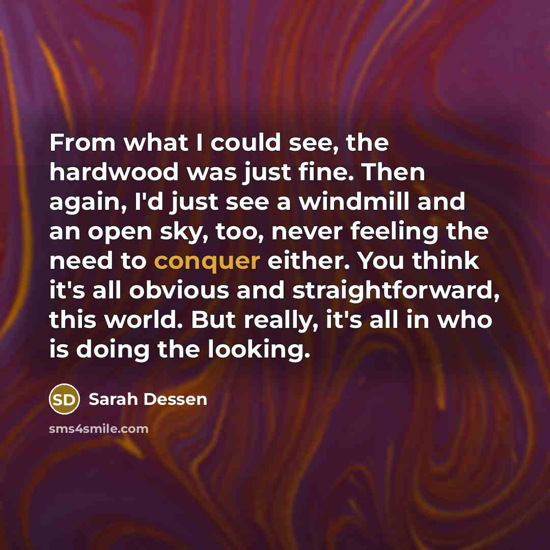“From what I could see, the hardwood was just fine.…” quote by Sarah Dessen