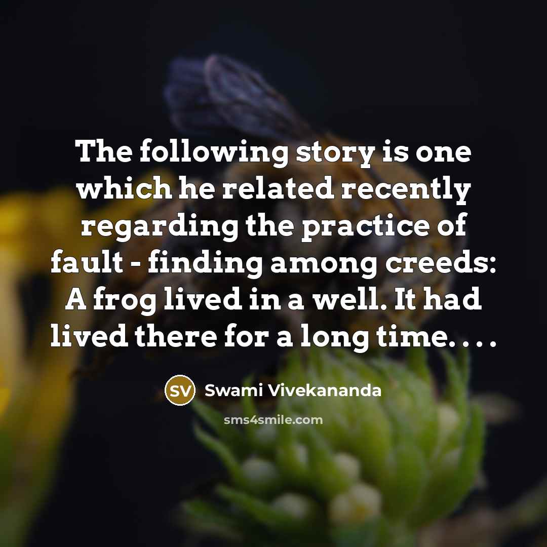 “The following story is one which he related recently regarding…” quote by Swami Vivekananda