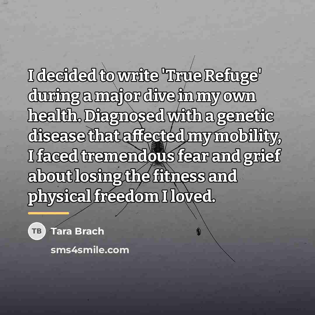 “I decided to write 'True Refuge' during a major dive…” quote by Tara Brach
