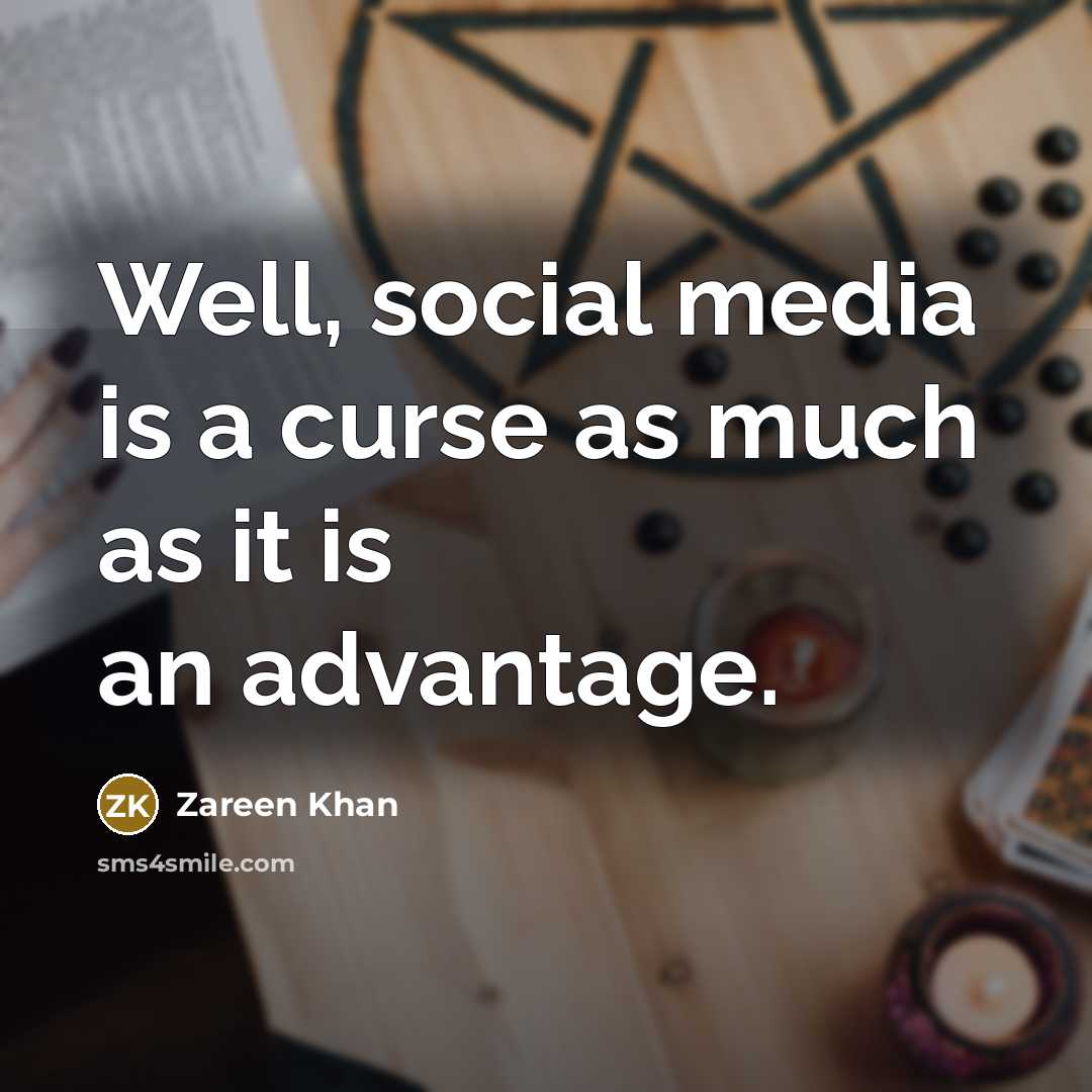 “Well, social media is a curse as much as it…” quote by Zareen Khan