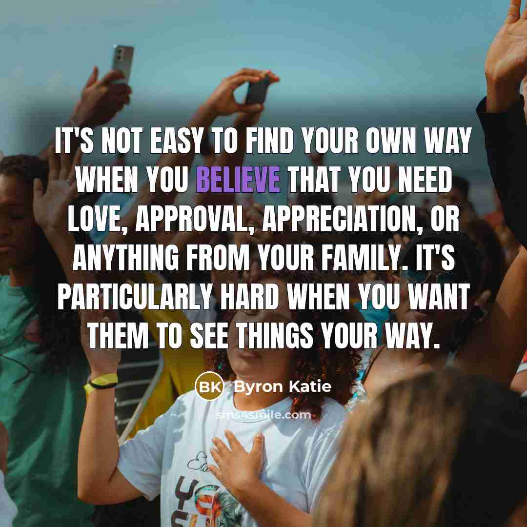 “It's not easy to find your own way when you…” quote by Byron Katie