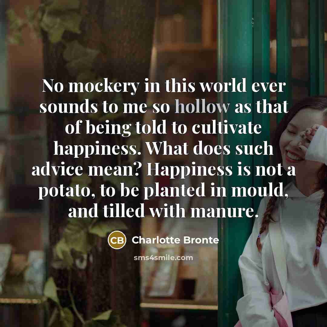 “No mockery in this world ever sounds to me so…” quote by Charlotte Bronte