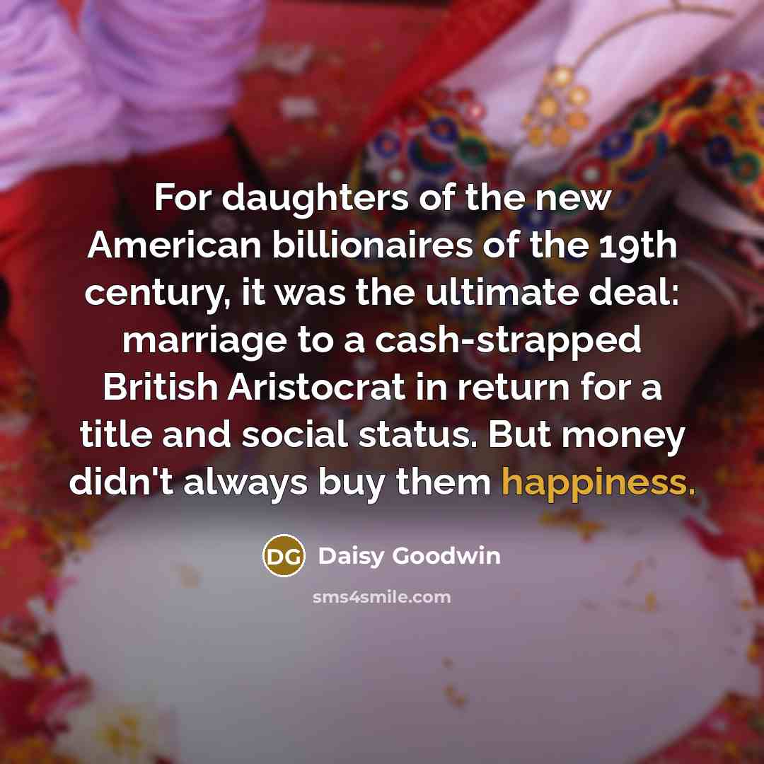“For daughters of the new American billionaires of the 19th…” quote by Daisy Goodwin