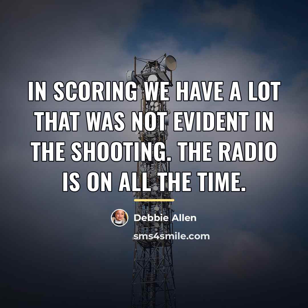 “In scoring we have a lot that was not evident…” quote by Debbie Allen