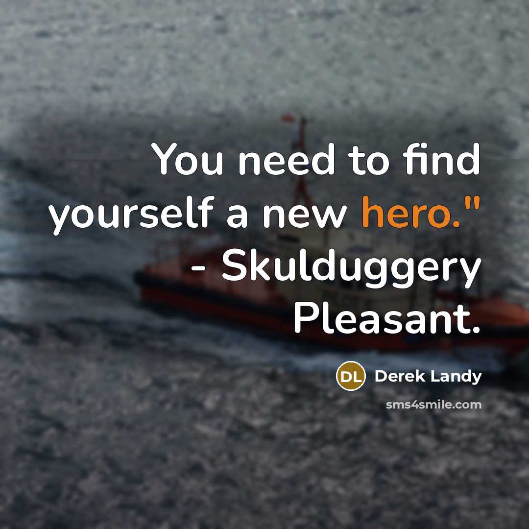 “You need to find yourself a new hero." - Skulduggery…” quote by Derek Landy