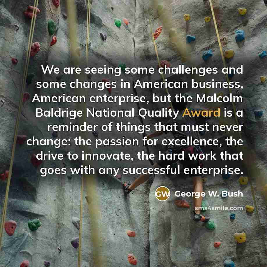 “We are seeing some challenges and some changes in American…” quote by George W. Bush