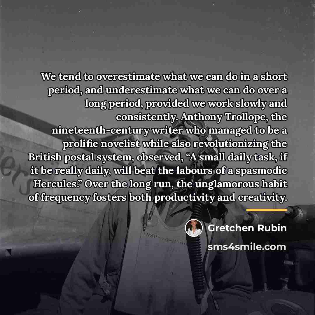 “We tend to overestimate what we can do in a…” quote by Gretchen Rubin