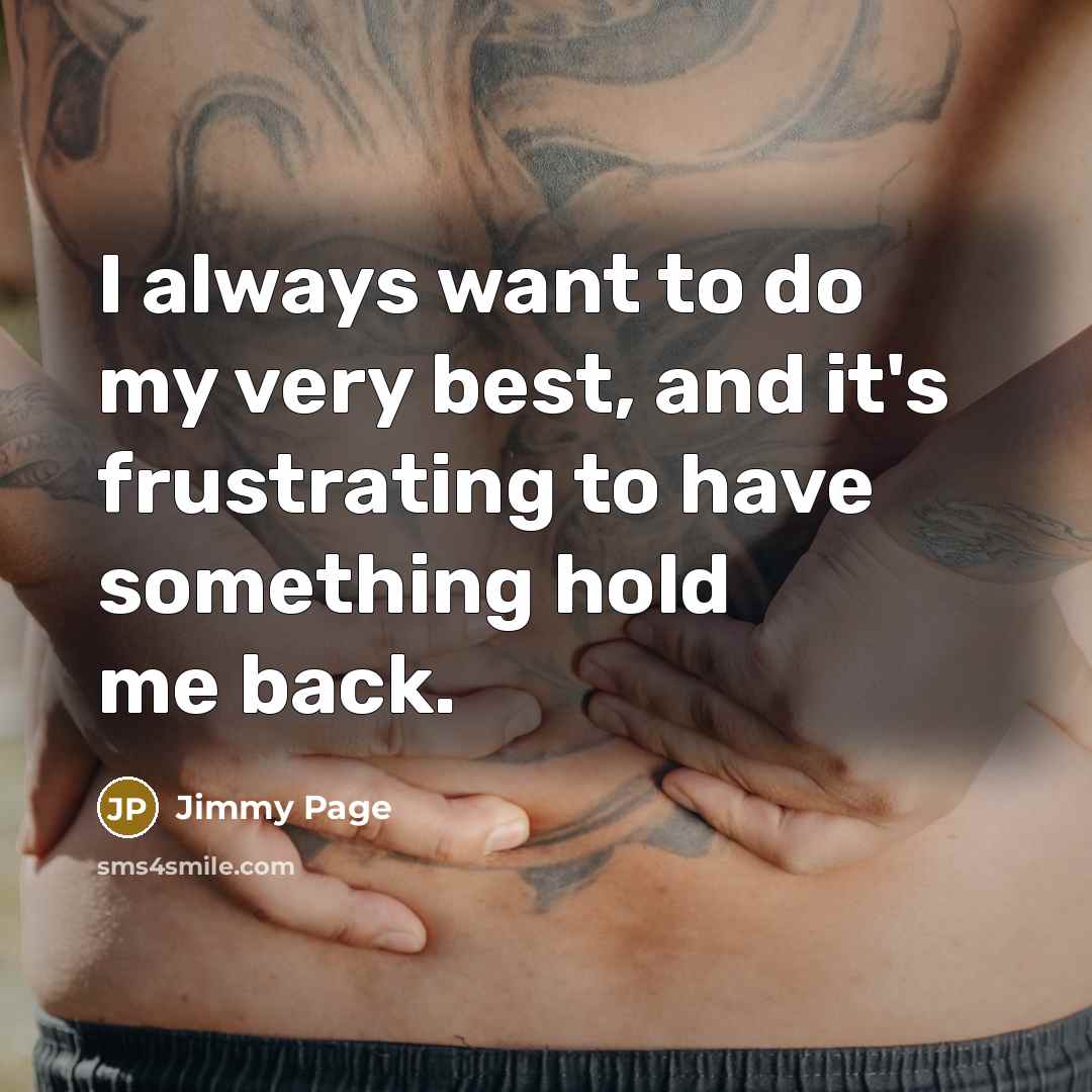 “I always want to do my very best, and it's…” quote by Jimmy Page