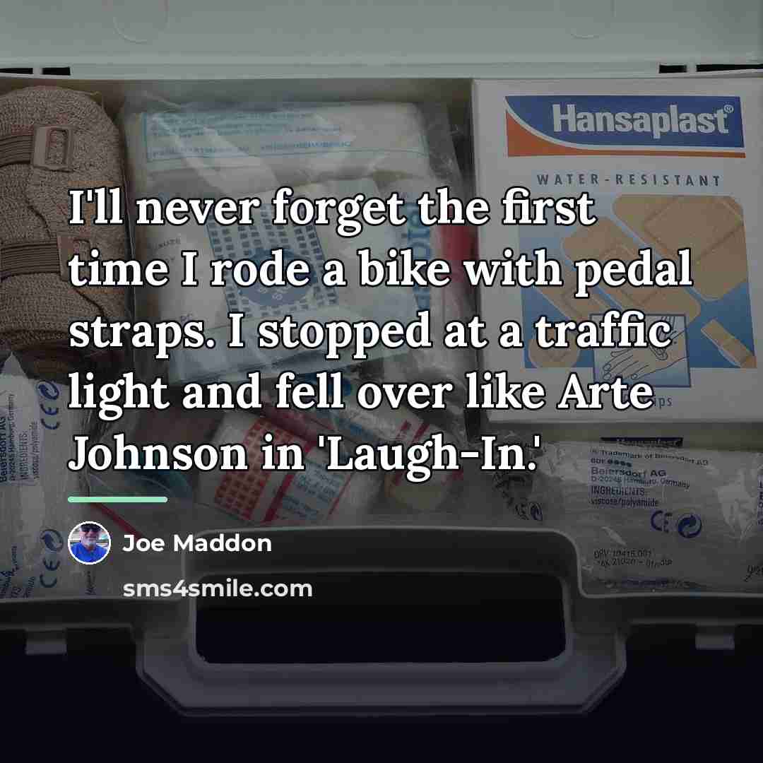 “I'll never forget the first time I rode a bike…” quote by Joe Maddon