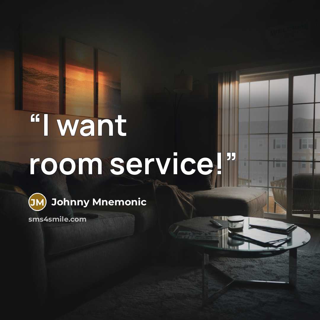 “I want room service!” quote by Johnny Mnemonic