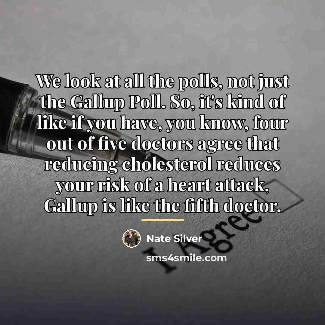 “We look at all the polls, not just the Gallup…” quote by Nate Silver