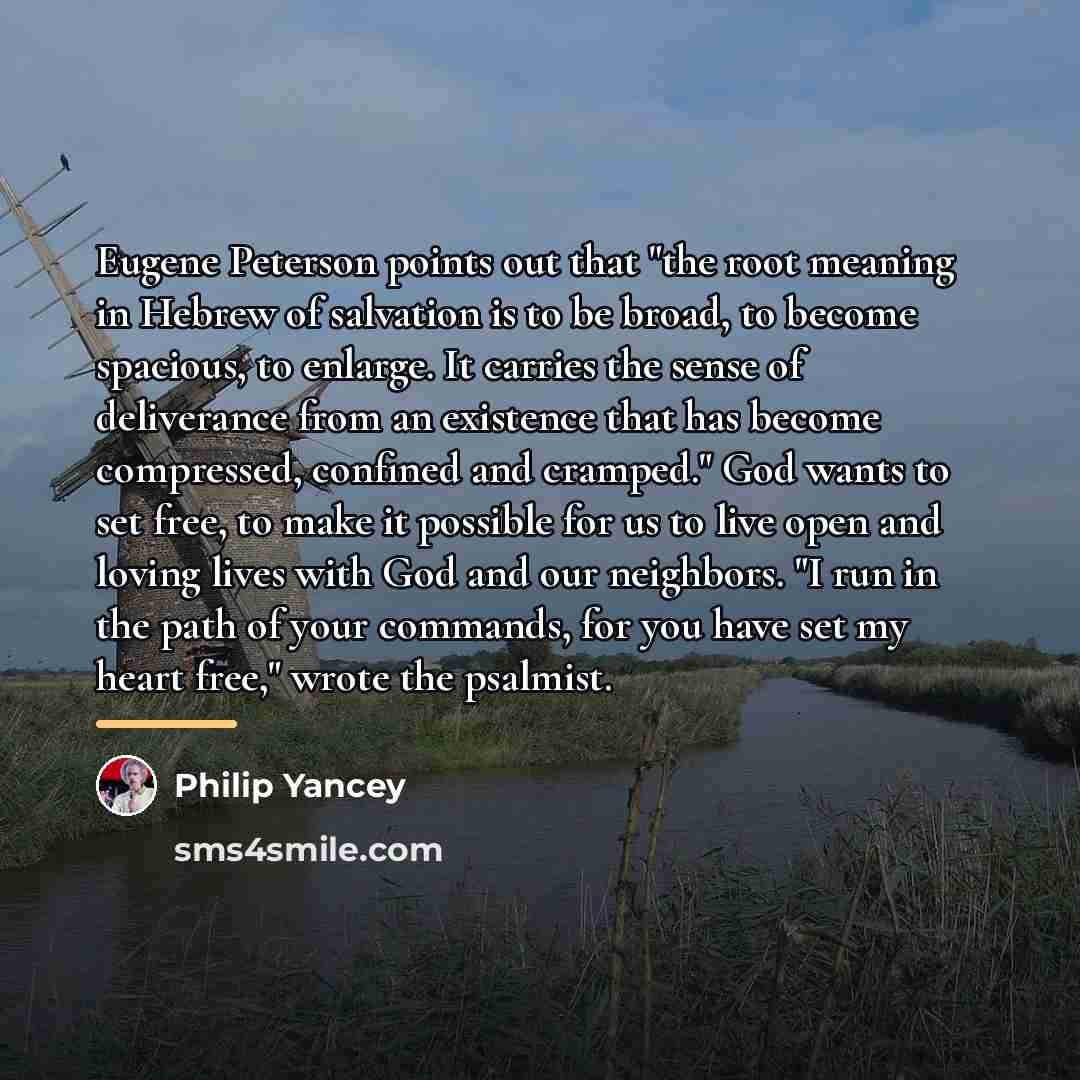 “Eugene Peterson points out that "the root meaning in Hebrew…” quote by Philip Yancey