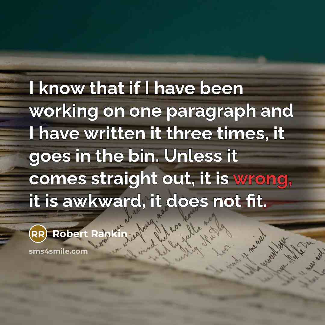 “I know that if I have been working on one…” quote by Robert Rankin