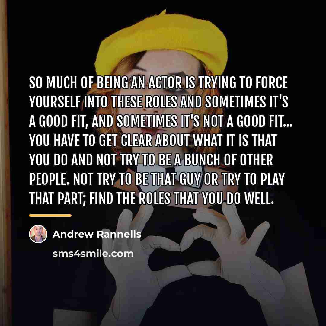 “So much of being an actor is trying to force…” quote by Andrew Rannells