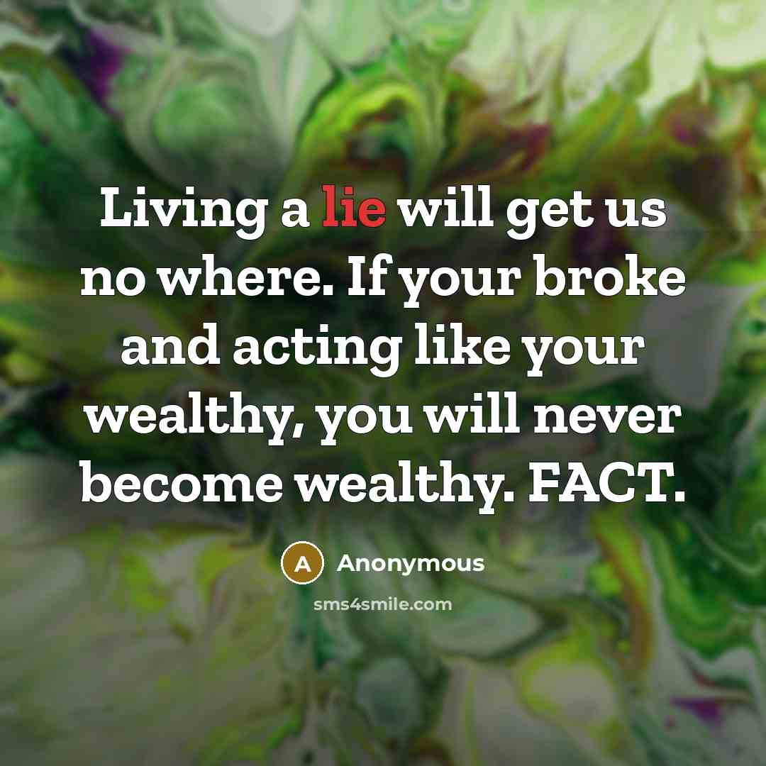 “Living a lie will get us no where. If your…” quote by Anonymous