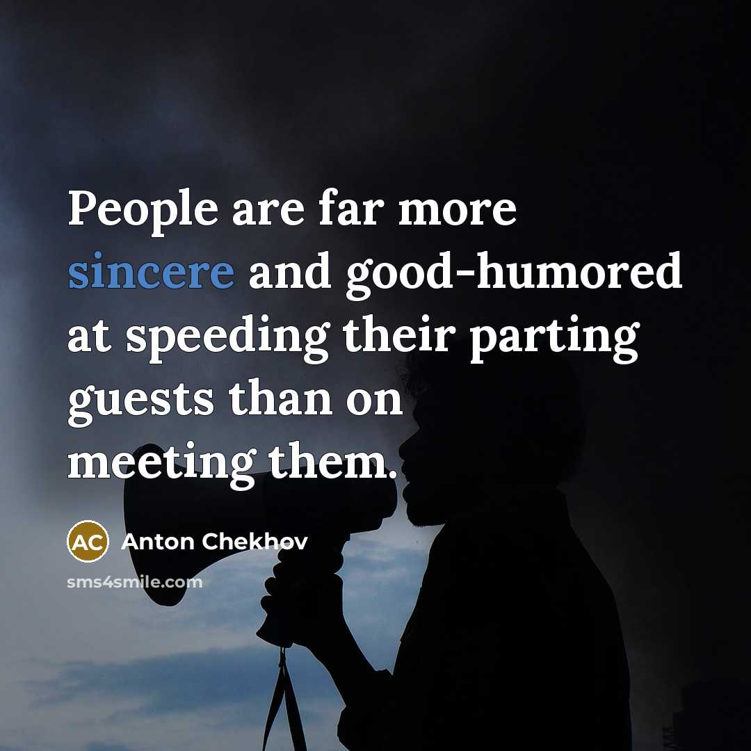 “People are far more sincere and good-humored at speeding their…” quote by Anton Chekhov