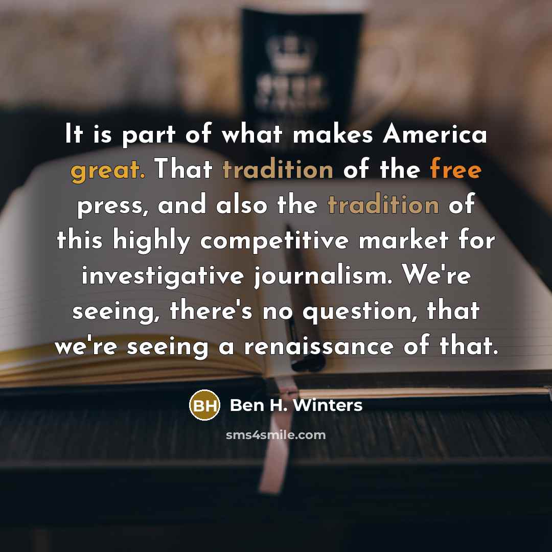 “It is part of what makes America great. That tradition…” quote by Ben H. Winters