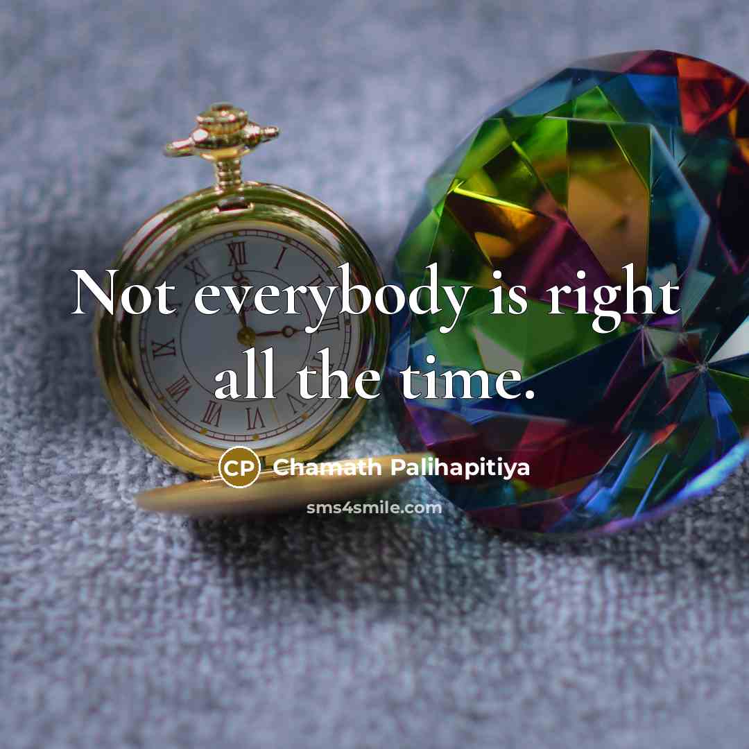 “Not everybody is right all the time.…” quote by Chamath Palihapitiya