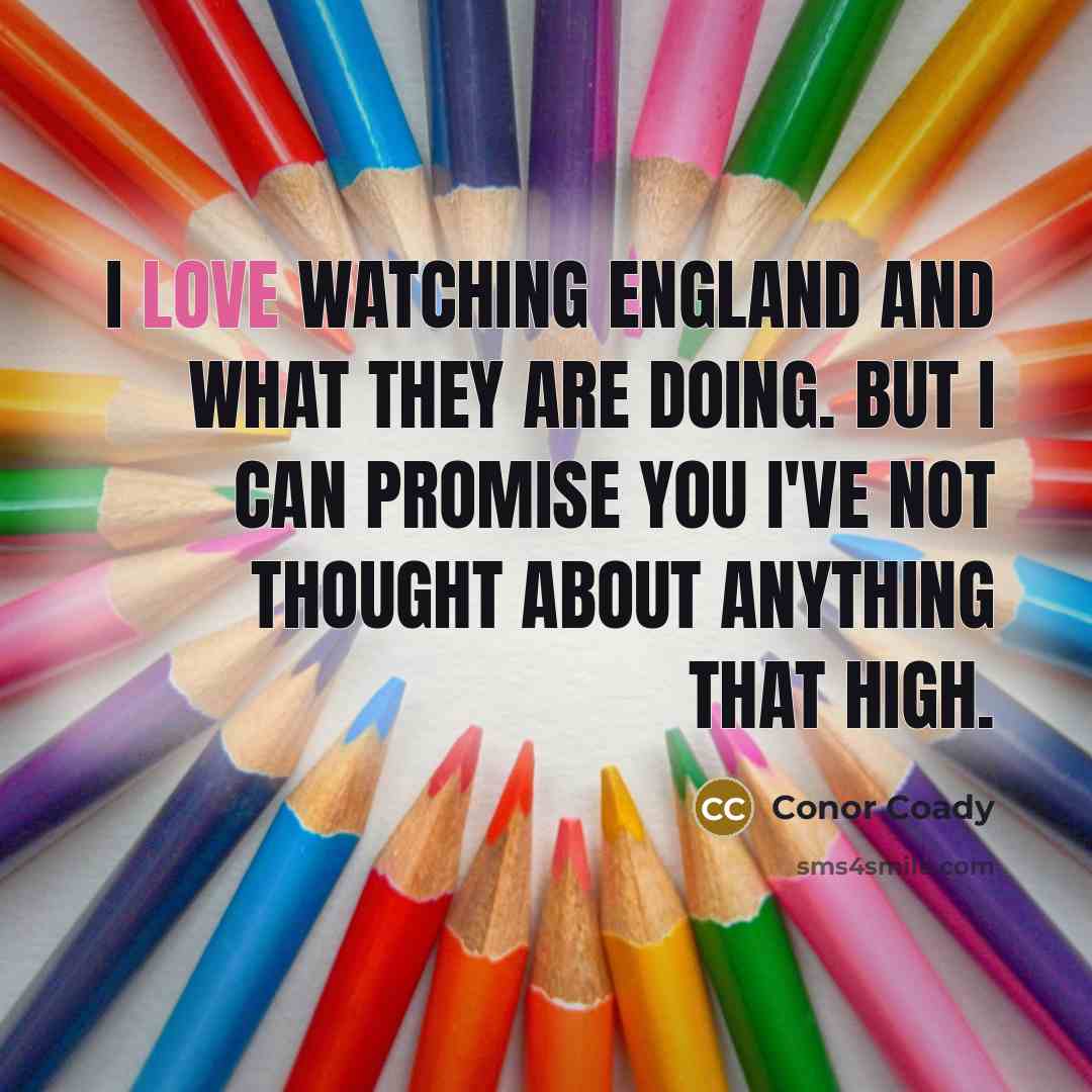 “I love watching England and what they are doing. But…” quote by Conor Coady