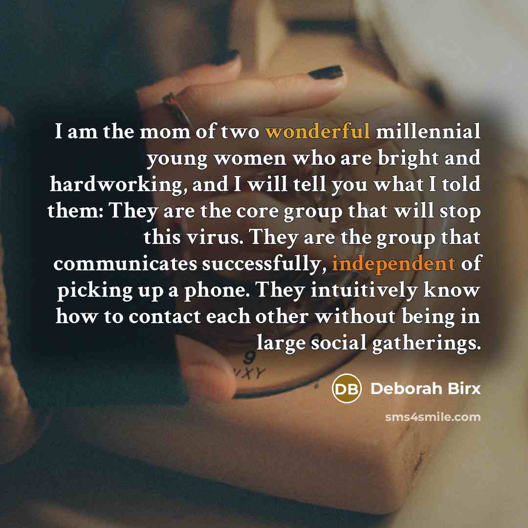 “I am the mom of two wonderful millennial young women…” quote by Deborah Birx