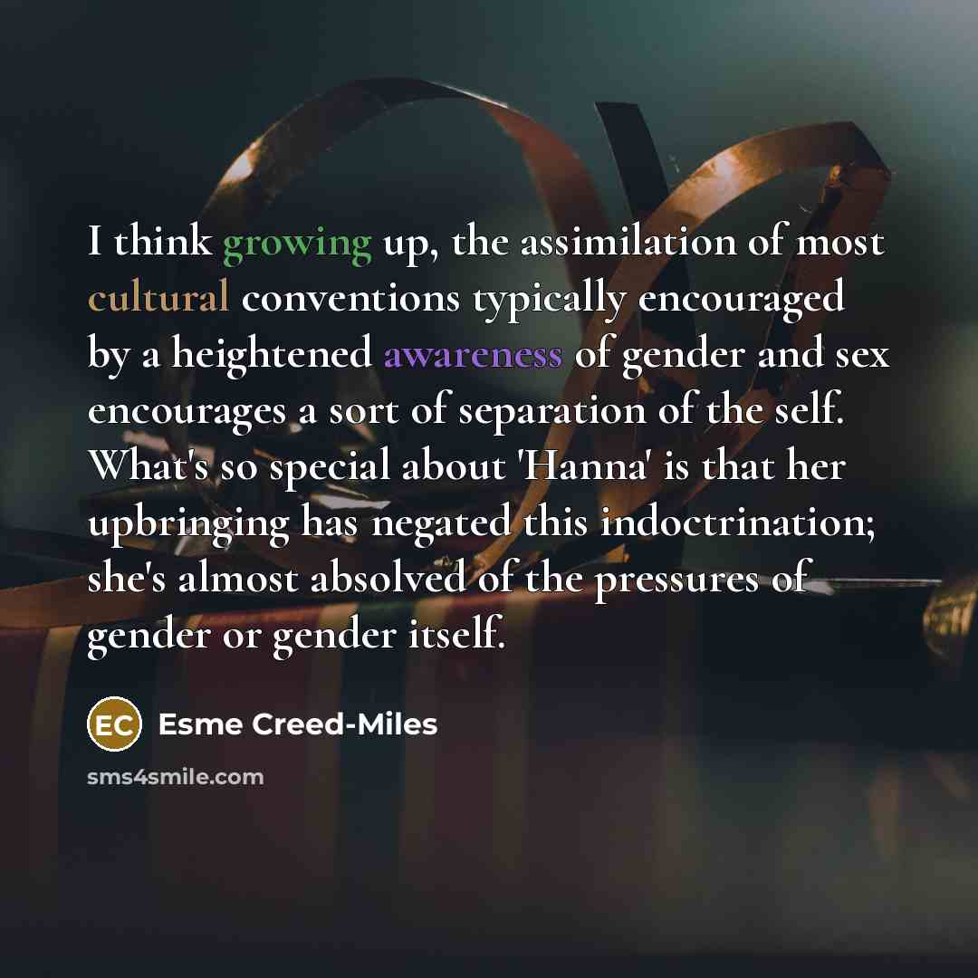 “I think growing up, the assimilation of most cultural conventions…” quote by Esme Creed-Miles