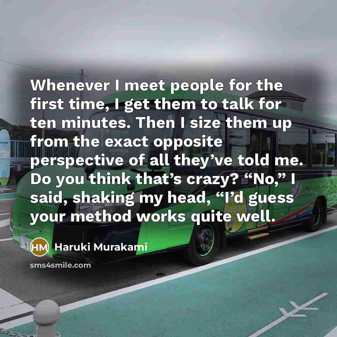 “Whenever I meet people for the first time, I get…” quote by Haruki Murakami