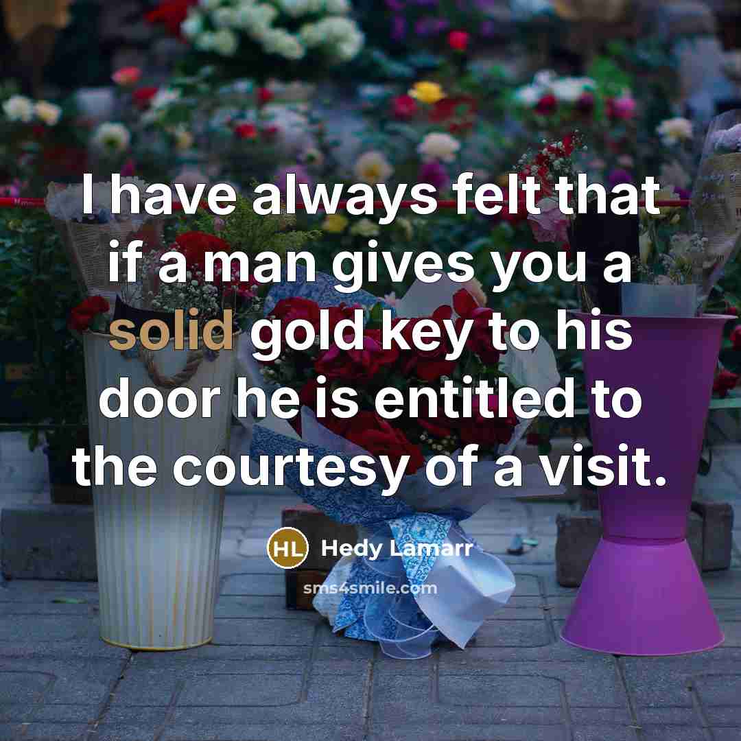 “I have always felt that if a man gives you…” quote by Hedy Lamarr