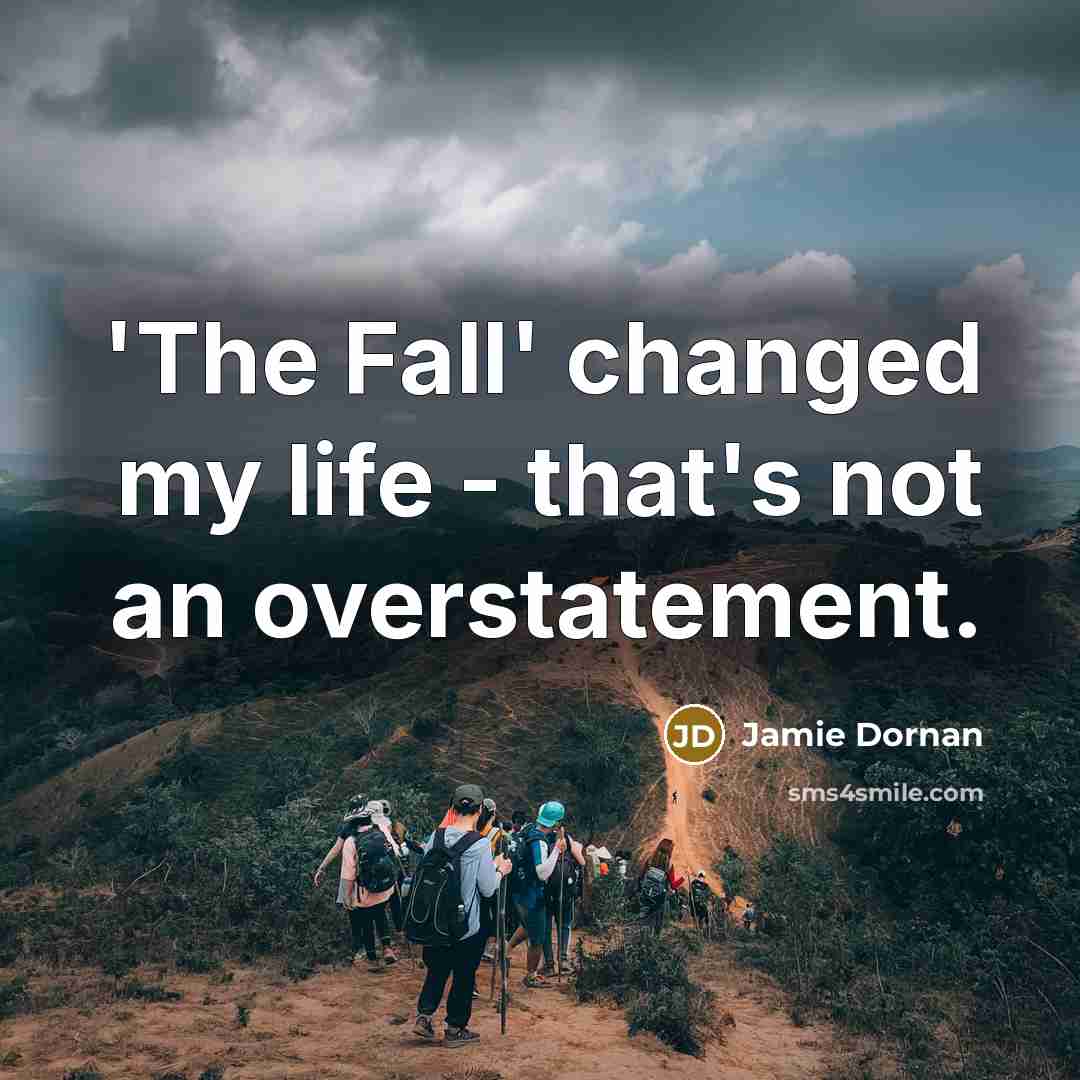 “'The Fall' changed my life - that's not an overstatement.…” quote by Jamie Dornan