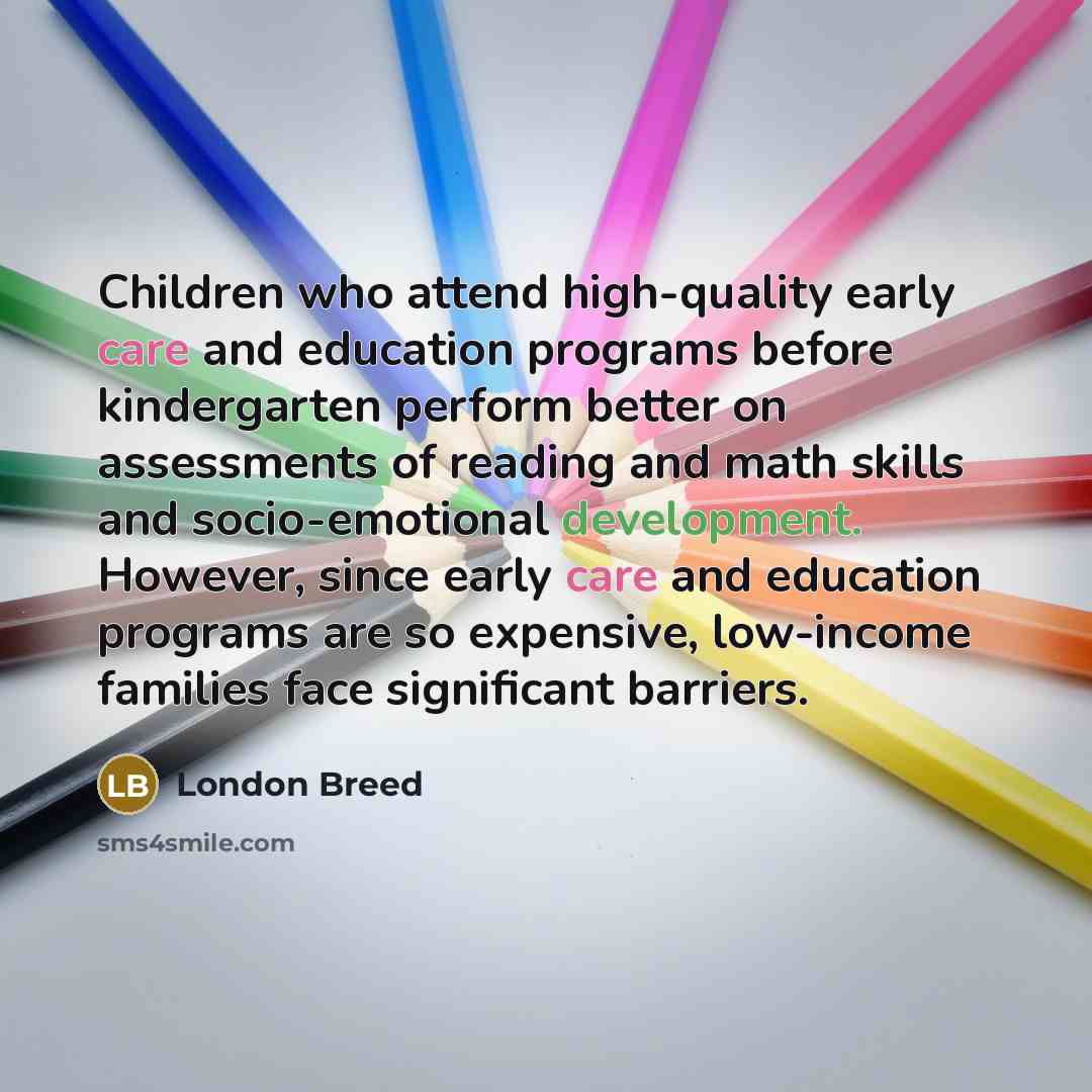 “Children who attend high-quality early care and education programs before…” quote by London Breed