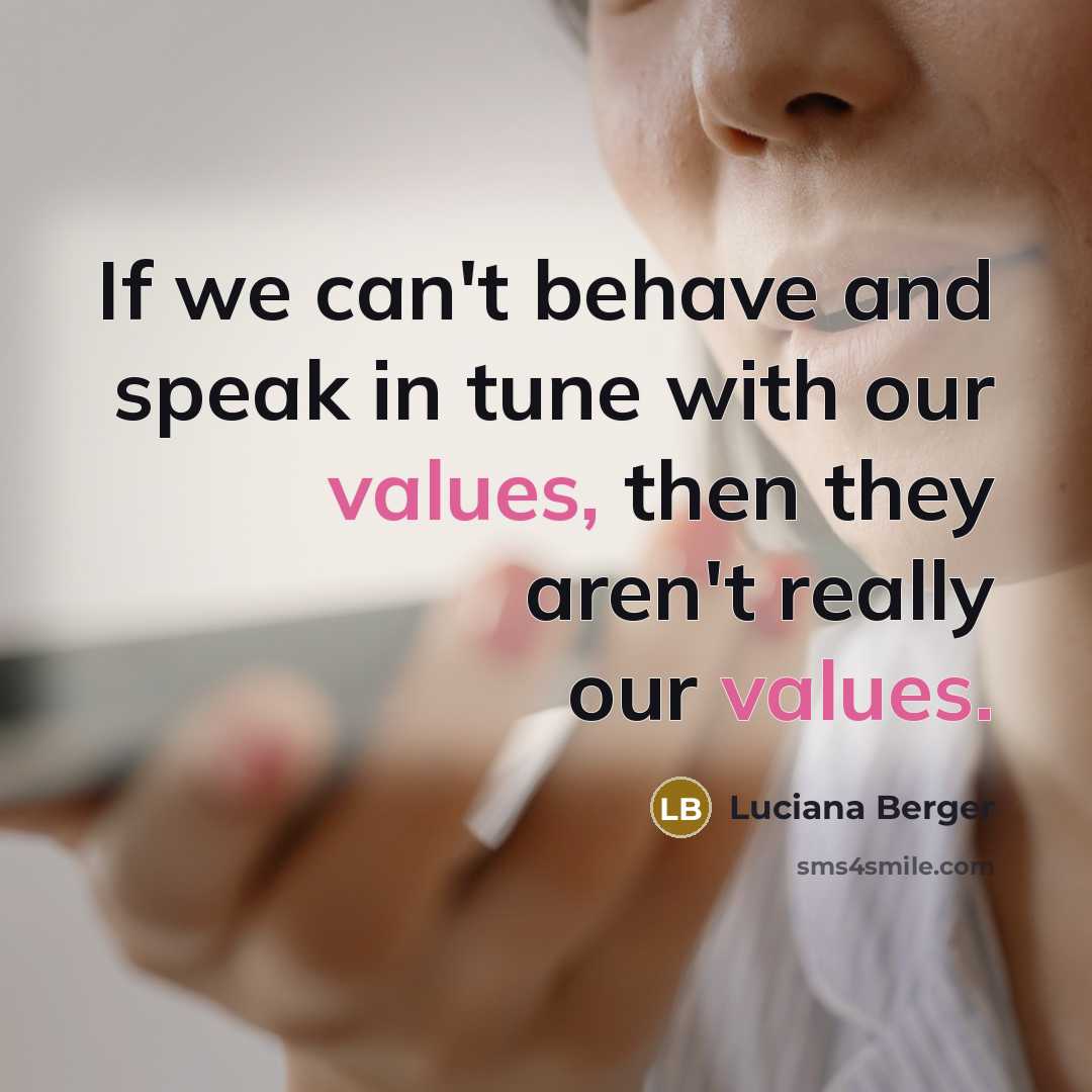 “If we can't behave and speak in tune with our…” quote by Luciana Berger