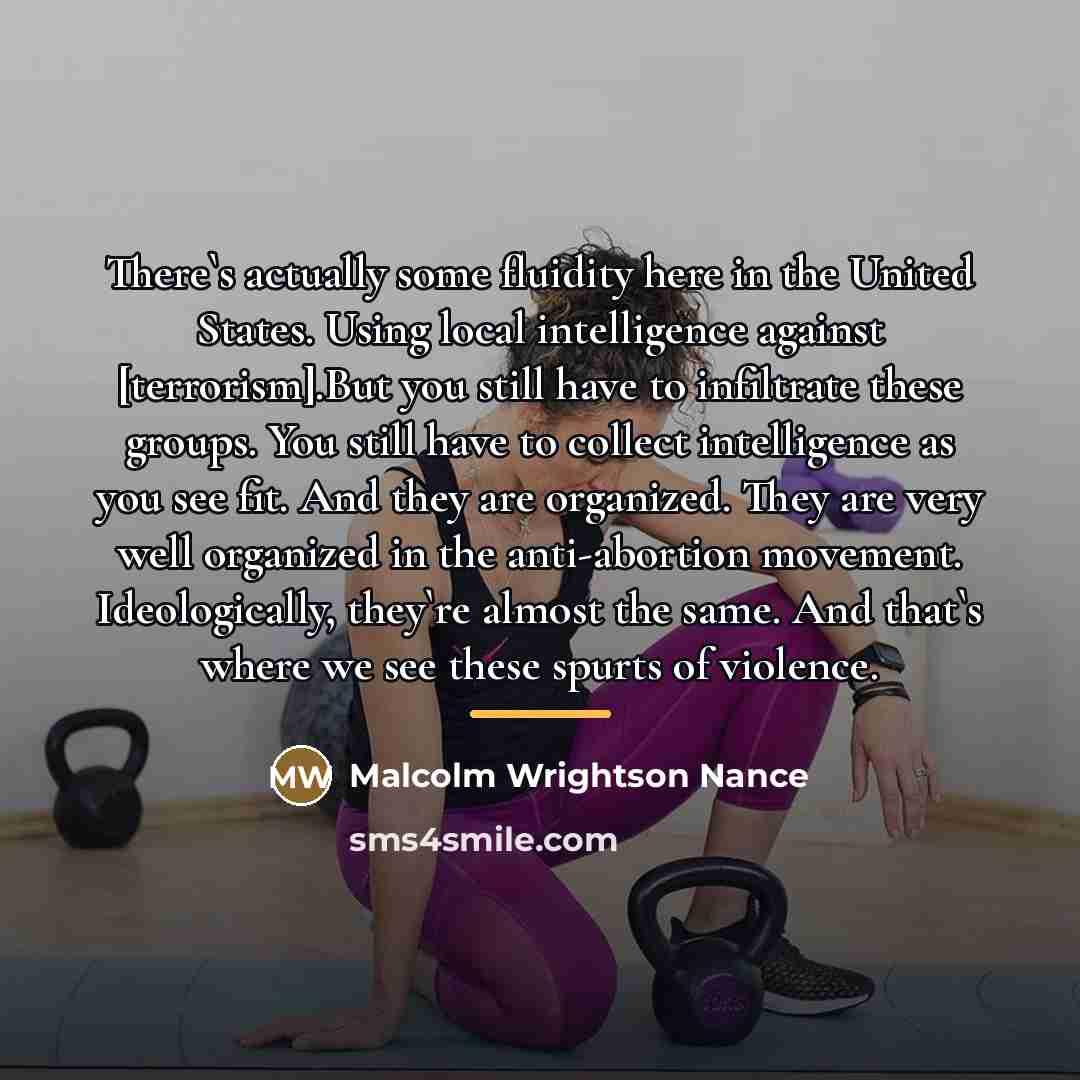 “There`s actually some fluidity here in the United States. Using…” quote by Malcolm Wrightson Nance