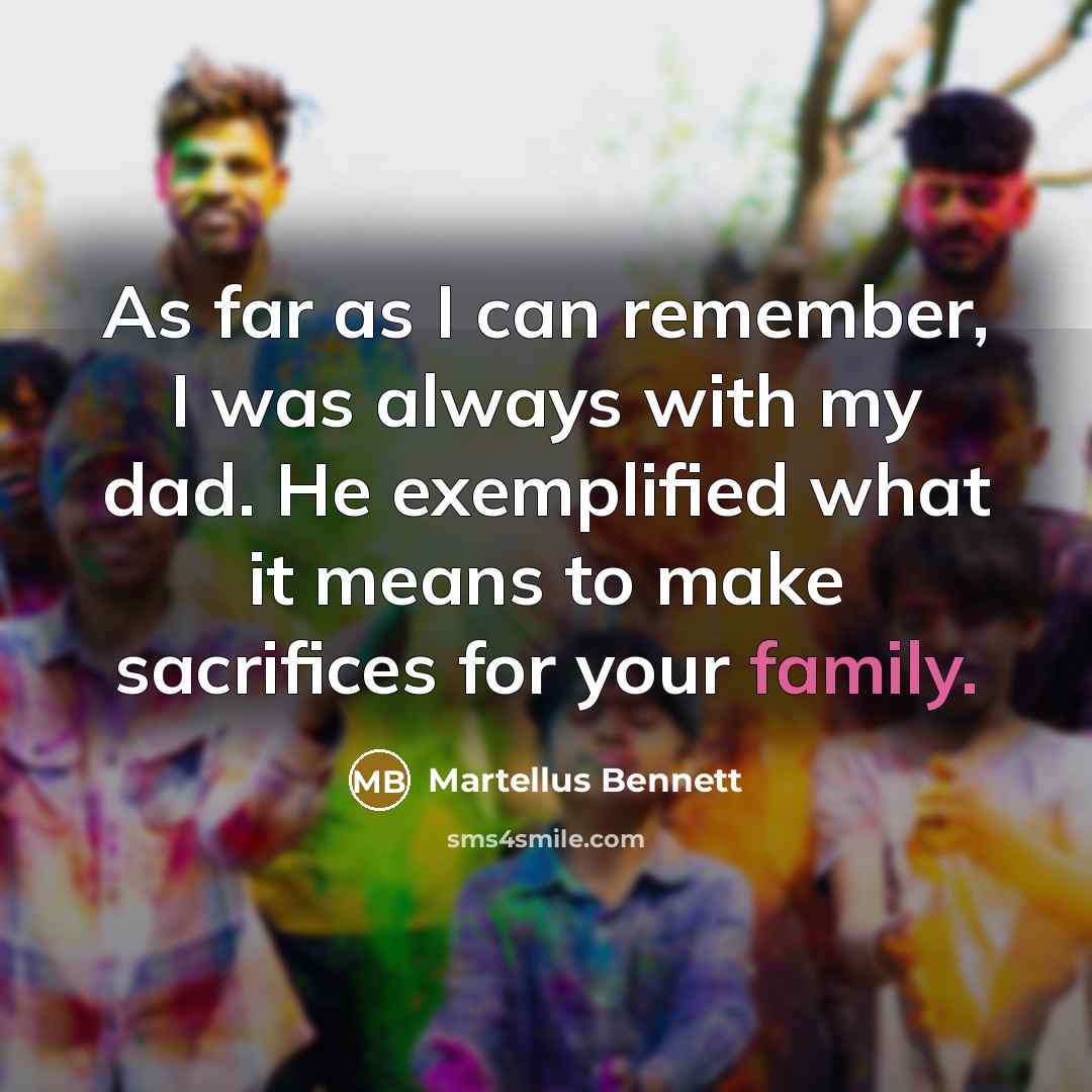 “As far as I can remember, I was always with…” quote by Martellus Bennett