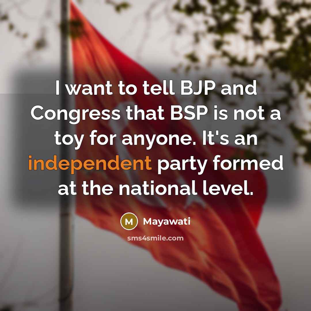 “I want to tell BJP and Congress that BSP is…” quote by Mayawati
