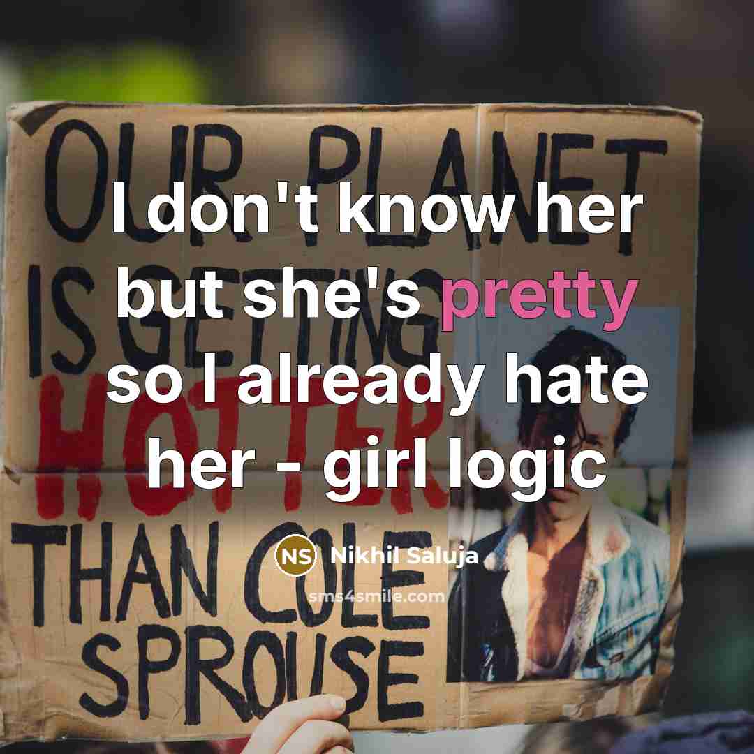 “I don't know her but she's pretty so I already…” quote by Nikhil Saluja