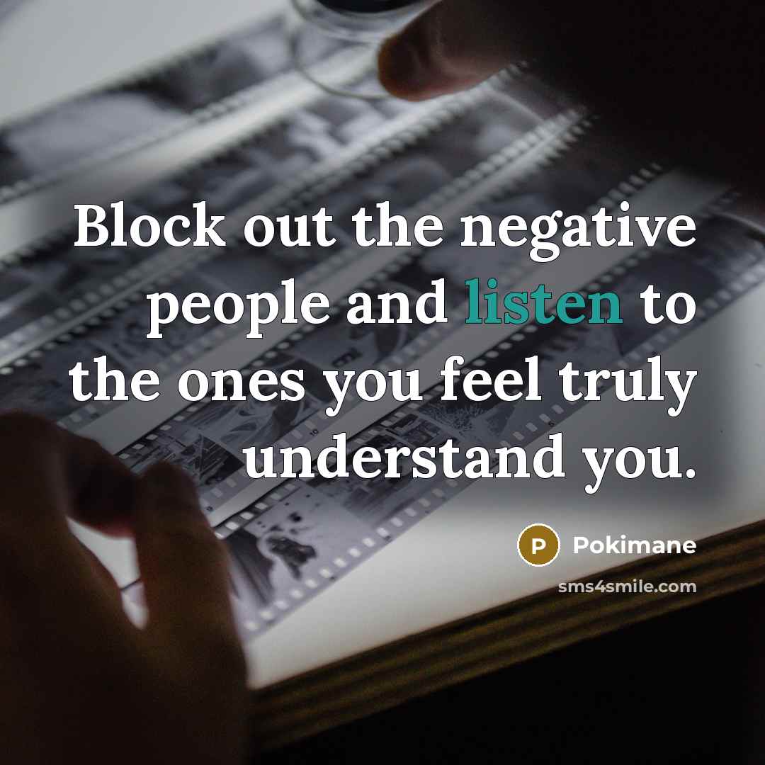“Block out the negative people and listen to the ones…” quote by Pokimane
